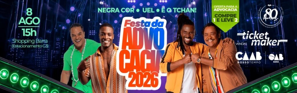 CAAB promove Festa da Advocacia 2026 com shows de É o Tchan, Uel e Negra Cor em Salvador 3643150d 25d1 4e2e 891d ffb9750e2d41