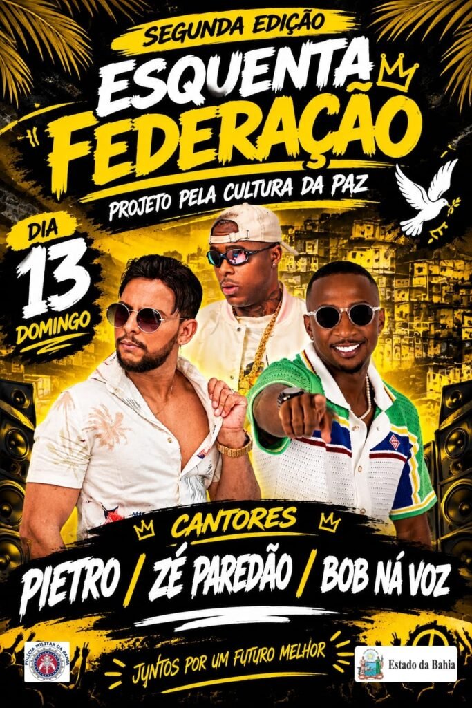 Esquenta Federação terá apresentações de Pietro, Zé Paredão e Bob na Voz em Salvador 1001772821